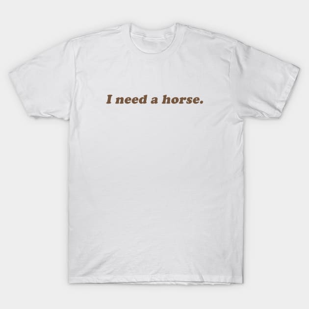 I need a horse T-Shirt by beunstoppable